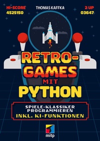 Enlarge image Cover: Retro-Games mit Python - MITP