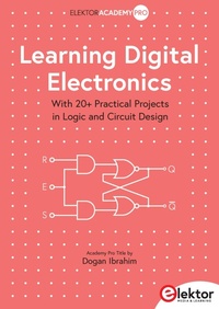Enlarge image Cover: Learning Digital Electronics - Elektor International Media