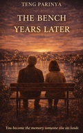 Cover: The Bench Years Later - TENG PARINYA