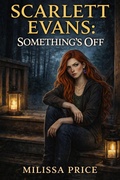 Cover: Scarlett Evans: Something's Off - Milissa Price