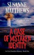 Cover: A Case of Mistaken Identity (Evie Chambers Mysteries, #1) - Susanne Matthews