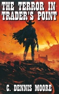 Cover: The Terror in Trader's Point - Shrine Keepers Publishing