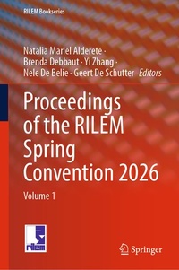 Enlarge image Cover: Proceedings of the RILEM Spring Convention 2026 - Springer