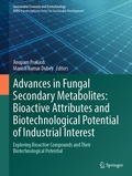 Cover: Advances in Fungal Secondary Metabolites: Bioactive Attributes and Biotechnological Potential of Industrial Interest - Springer
