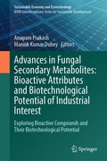 Cover: Advances in Fungal Secondary Metabolites: Bioactive Attributes and Biotechnological Potential of Industrial Interest - Springer