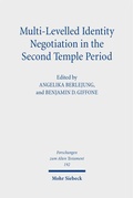 Cover: Multi-Levelled Identity Negotiation in the Second Temple Period - Mohr Siebeck
