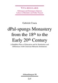 Cover: dPal-spungs Monastery from the 18th to the Early 20th Century - Lit Verlag