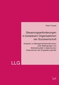 Cover: Steuerungsanforderungen in komplexen Organisationen der Sozialwirtschaft - Lit Verlag