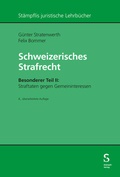 Cover: Schweizerisches Strafrecht, Besonderer Teil II: Straftaten gegen Gemeininteressen - St&auml;mpfli Verlag AG