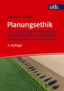 Cover: Planungsethik - UTB
