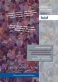 Cover: Literarische Textualit&auml;t und &auml;sthetische Medialit&auml;t in Deutsch als Zweitsprache (DaZ) - Universit&auml;tsverlag G&ouml;ttingen