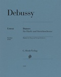 Cover: Claude Debussy - Danses f&uuml;r Harfe und Streichorchester - Henle, G&uuml;nter
