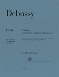 Cover: Claude Debussy - Danses f&uuml;r Harfe und Streichorchester - Henle, G&uuml;nter