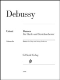 Cover: Claude Debussy - Danses f&uuml;r Harfe und Streichorchester - Henle, G&uuml;nter