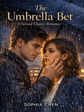 Cover: The Umbrella Bet: A Second Chance Romance - NOVELSEA