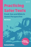 Cover: Practicing Safer Texts, Food, Sex and Bible in Queer Perspective - T.& T.Clark Ltd