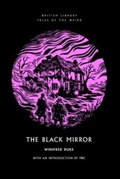 Cover: The Black Mirror - British Library Publishing