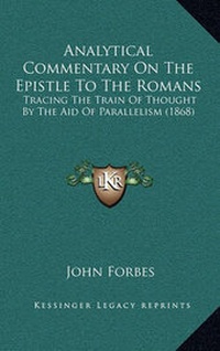Bild: Analytical Commentary On The Epistle To The Romans - Kessinger Publishing
