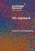 Cover: ASL Signbank - Cambridge University Press