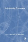 Cover: Understanding Productivity - Routledge