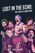 Cover: Lost in the Echo: The Story of Linkin Park - White Owl