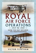 Cover: Royal Air Force Operations 1919 to 1929 - Pen & Sword Books Ltd