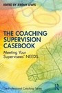 Cover: The Coaching Supervision Casebook - Routledge