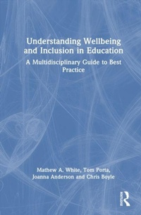 Enlarge image Cover: Understanding Wellbeing and Inclusion in Education - Routledge