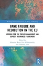 Cover: Bank Failure and Resolution in the EU - Routledge International Studies in Money and Banking