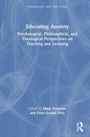 Cover: Educating Anxiety - Routledge