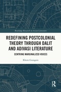 Cover: Redefining Postcolonial Theory through Dalit and Adivasi Literature - Routledge