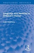Cover: Language and Ideology in Children's Fiction - Routledge