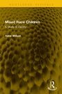 Cover: Mixed Race Children - Routledge