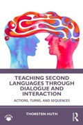 Cover: Teaching Second Languages through Dialogue and Interaction - Routledge