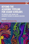 Cover: Beyond the Academic Pipeline for Asian Scholars - Routledge