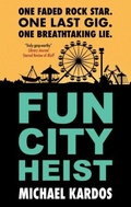 Cover: Fun City Heist - Severn House
