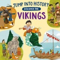 Cover: Jump into History: Discover the Vikings - Wayland
