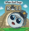Cover: When God Says Roll - Kharis Publishing