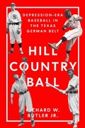 Cover: Hill Country Ball - Texas A & M University Press