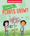 Cover: How Do Plants Grow? - Windmill Books