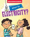 Cover: What Is Electricity? - Windmill Books