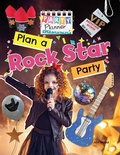 Cover: Plan a Rock Star Party! - Windmill Books