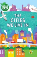 Cover: The Cities We Live in - Windmill Books