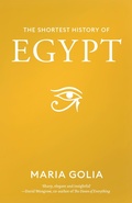 Cover: The Shortest History of Egypt - Schwartz Books Pty. Ltd.