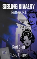 Cover: Sibling Rivalry (Butters P.I., #3) - Ulfire Pty Ltd