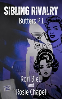 Enlarge image Cover: Sibling Rivalry (Butters P.I., #3) - Ulfire Pty Ltd