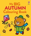 Cover: My Big Autumn Colouring Book - Usborne Publishing Ltd