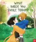 Cover: What Made You Smile Today? - Nosy Crow Ltd