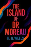 Cover: The Island of Dr. Moreau - The Library of Alexandria