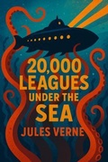 Cover: 20,000 Leagues Under the Sea - The Library of Alexandria